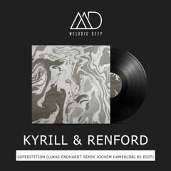 Kyrill & Renford - Superstition (Lukas Endhardt Remix Jochem Hamerling Re-Edit) [Free Download]