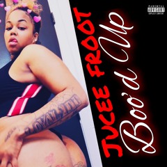 Jucee Froot - Boo'd Up