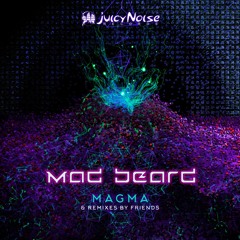 Mad Beard - MAGMA - Deviance Remix  // OUT SOON ON JUICY NOISE RECORDS \\
