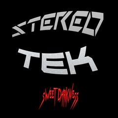 STEREOTEK - SWEET DARKNESS