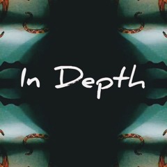 In Depth (Brandt Fradette & Tekagrey)