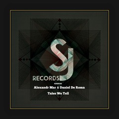 Premiere: Alexandr Mar, Daniel De Roma - Tales Of A Dream (Original Mix) [Secret Jams Records]