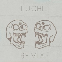 Jauz & Snails - Motherfuckers (LUCHI Remix)