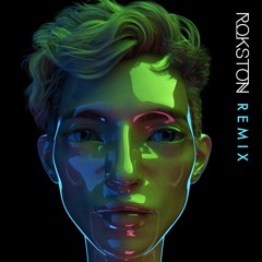 Troye Sivan - Bloom (Rokston Remix)