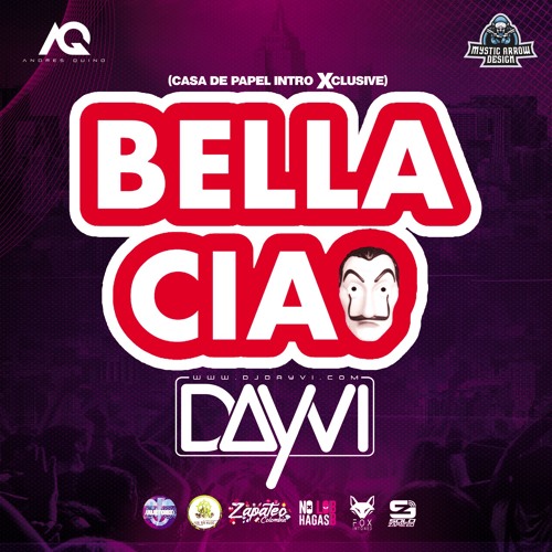 Bella Ciao (La Casa De Papel) Dayvi Intro Xclusive