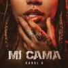 KAROL G - MI CAMA KAROL G - MI CAMA