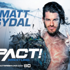 Matt Sydal IMPACT wrestling theme-(Reborn)