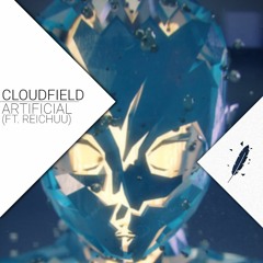Cloudfield - Artificial (ft. Reichuu)
