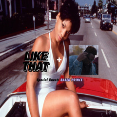LIKE THAT RADIO S2 EPISODE 1 (5.10.18) Special Guest: Based Prince