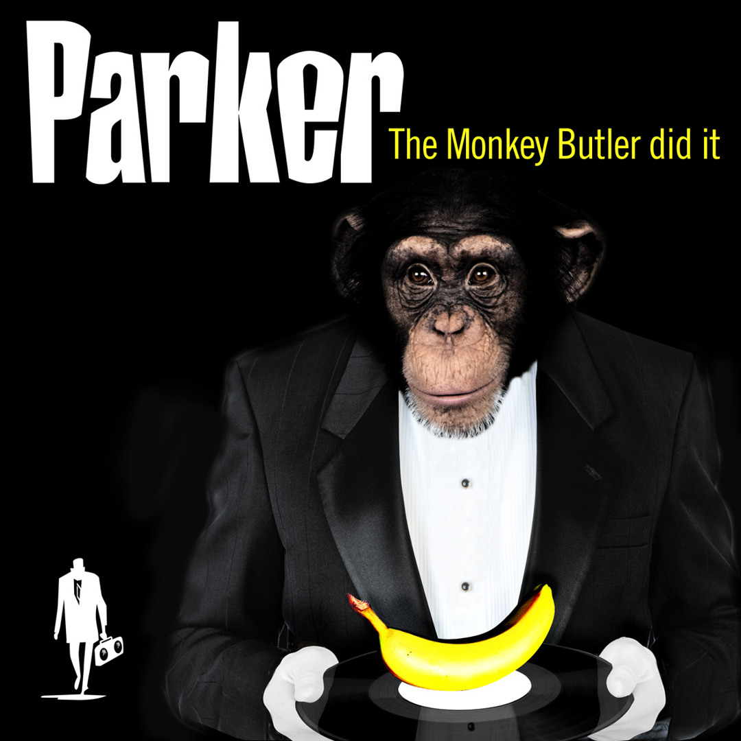 Stream Parker - The Monkey Butler Did It by krylonizer | Listen online ...