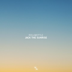 SENDIGI003 - Rollmottle - Jack The Sunrise