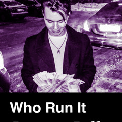 Who Run It (LB Mix)