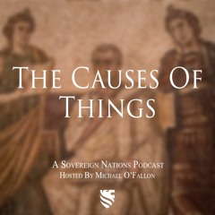 The Causes Of Things Podcast
