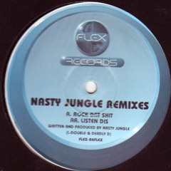 Nasty Jungle - Listen Dis (Remix) [Flex 1996]