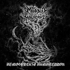 MORBID HOLOCAUST - I Keep The Bane To Existence
