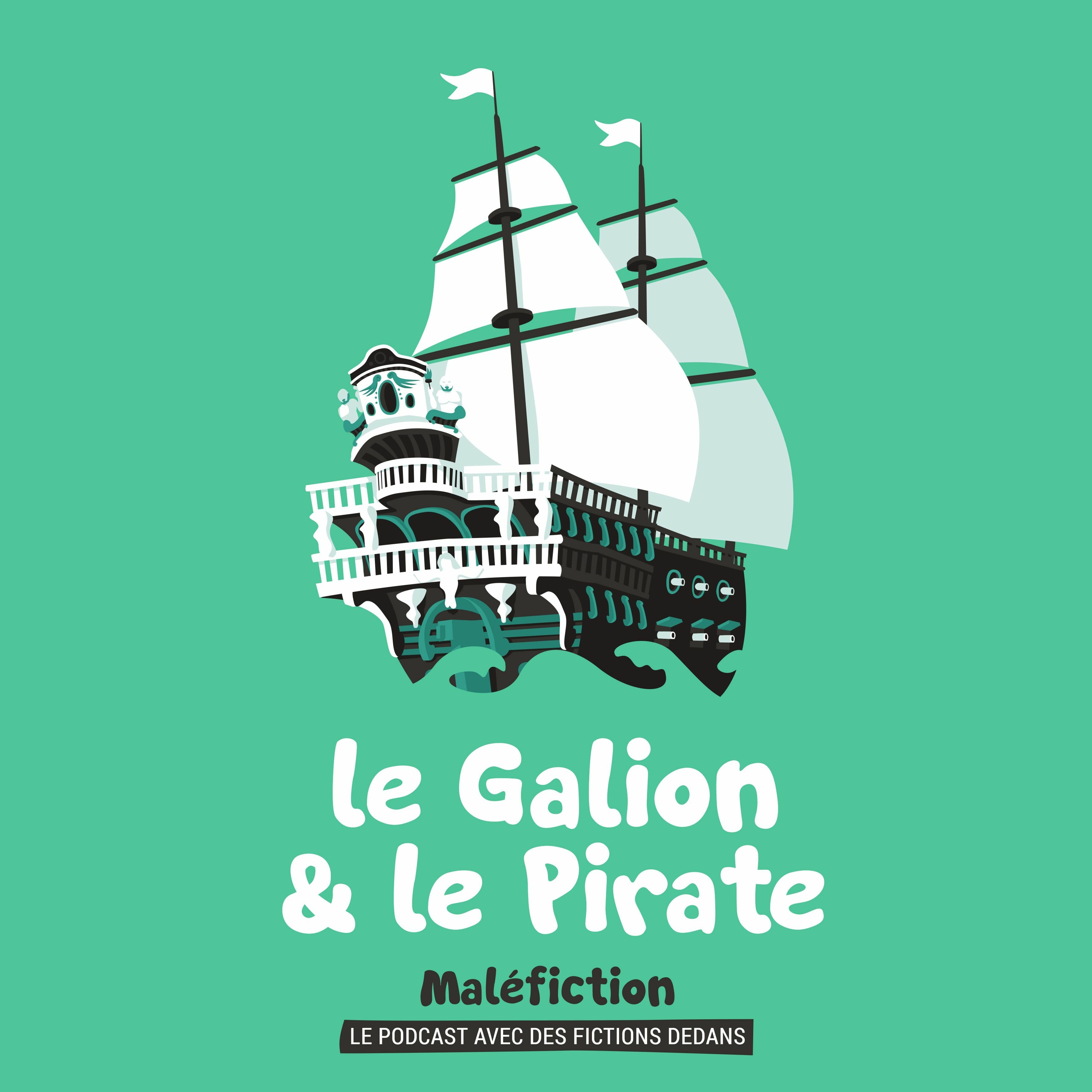 S1E02 Le Galion et le Pirate