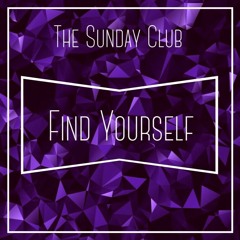 The Sunday Club - Find Yourself