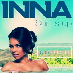 Inna - Sun Is Up (Basshookerz Mashup)(Free Download)
