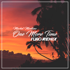 Machel Montano - One More Time (Furo Remix)