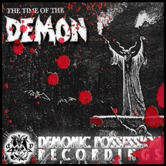FX - The Time of The Demon - Demonic Possession Recordings