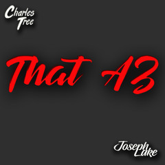 Charles Tree X Joseph Lake - That AZ (Original Mix)
