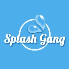 #SplashGang