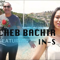 Cheb Bachir ft. IN-S - Dellani | دلاني