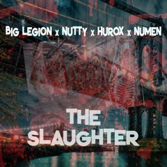 The Slaughter Ft Hurox Nutty & Numen