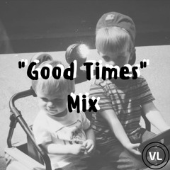 Good Times - Continuous Mix - Vinyl Lyle
