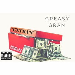 Greasy gram - Extras