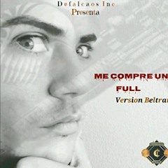 Me Compre Un Full- Jhony Beltran