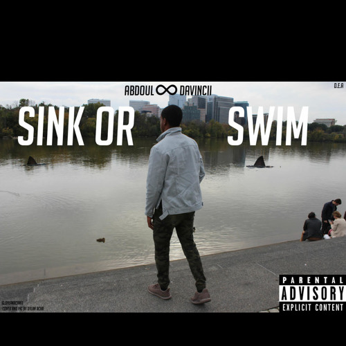 Sink or Swim (prod. by dj sizzle)