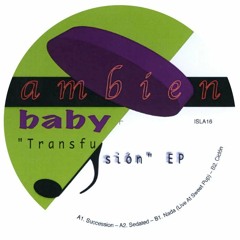 Ambien Baby - Transfusión EP