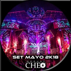 SET MAYO 2K18 DJ CHEO
