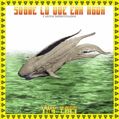 Sobre lo que era agua