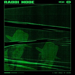 RABBI MODE (PROD. BY CHUMA OSSÉ)