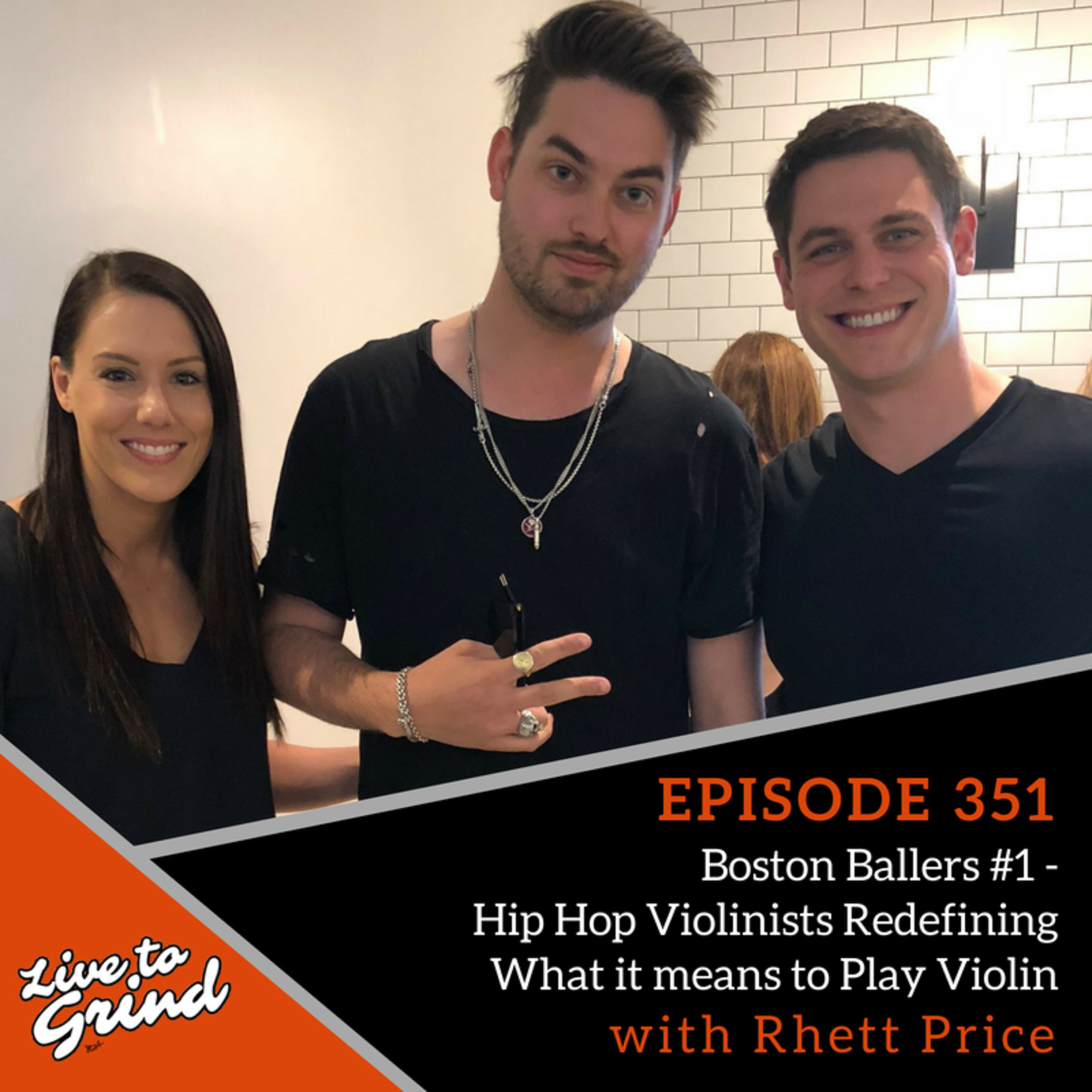 EP 351 Boston Ballers #1 - Hip Hop Violinists Redefining What it means to Play Violin episode artwork