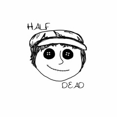 Half Dead