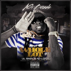 Lil Baby X AG Lotti-Whole Lot