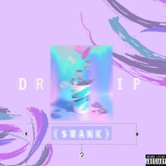 $WVNK - DRIP! XD [Prod. by PVYSO]