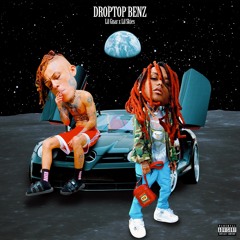 Drop Top Benz (Ft. Lil Skies)