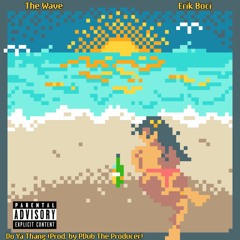 Do Ya Thang (feat. Erik Boci)