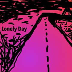 Lonely Day feat. RobDale