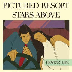 Pictured Resort - Stars Above (from 7inch Single "Stars Above")