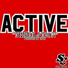 Active - Tribulation (Prod. by deth)