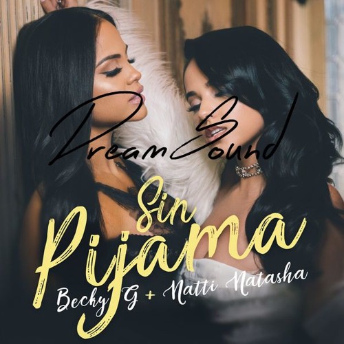 DreamSound Becky G Sin Pijama
