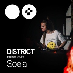 Soela - DISTRICT Podcast Vol. 89