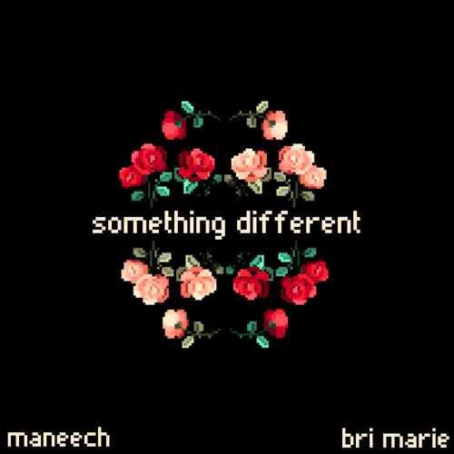 Something Different ft. Bri Marie
