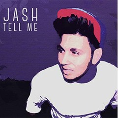 JASH - Tell Me