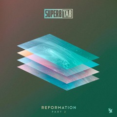 Super8 & Tab - Reformation Part 2